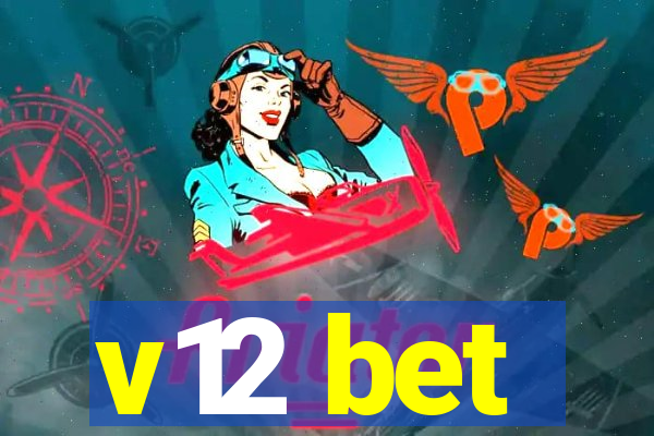 v12 bet